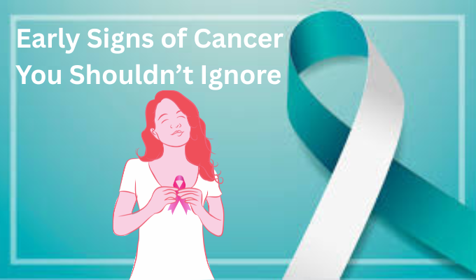 Early Signs of Cancer